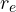 r_e