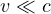 v \ll c