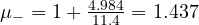 \mu_- = 1 + \frac{4.984}{11.4} = 1.437