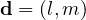 \mathbf d = (l, m)