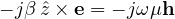 -j\beta\,\hat z\times\mathbf e = -j\omega\mu\mathbf h