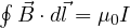 \oint\vec B\cdot d\vec l = \mu_0 I