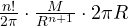 \frac{n!}{2\pi}\cdot\frac{M}{R^{n+1}}\cdot 2\pi R