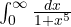 \int_0^\infty\frac{dx}{1 + x^5}