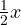 \frac{1}{2}x