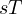 sT