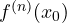f^{(n)}(x_0)