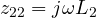 z_{22} = j\omega L_2