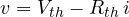 v = V_{th} - R_{th}\,i