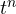 t^n