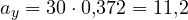 a_y = 30\cdot 0{,}372 = 11{,}2