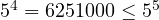 5^4 = 625 \lt  1000 \le 5^5
