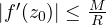 |f'(z_0)| \le \frac{M}{R}