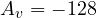A_v = -128