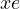 x \lt  e