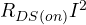 R_{DS(on)}I^2