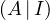 (A\,|\,I)