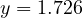 y = 1.726