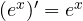 (e^x)' = e^x