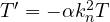 T' = -\alpha k_n^2T