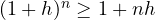 (1+h)^n \ge 1 + nh
