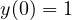 y(0) = 1