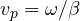 v_p = \omega/\beta