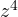 z^4