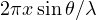 2\pi x\sin\theta/\lambda