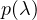 p(\lambda)