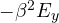 -\beta^2 E_y