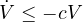 \dot{V} \le -cV