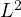 L^2