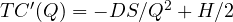 TC'(Q) = -DS/Q^2 + H/2