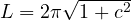 L = 2\pi\sqrt{1 + c^2}