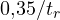 0{,}35/t_r