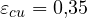 \varepsilon_{cu} = 0{,}35