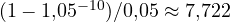 (1 - 1{,}05^{-10})/0{,}05 \approx 7{,}722