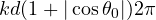 kd(1 + |\cos\theta_0|) \lt  2\pi