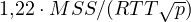 1{,}22\cdot MSS/(RTT\sqrt{p})