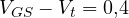 V_{GS} - V_t = 0{,}4