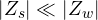 |Z_s| \ll |Z_w|