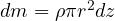 dm = \rho\pi r^2dz