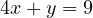 4x + y = 9
