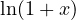 \ln(1+x)