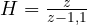 H = \frac{z}{z - 1{,}1}