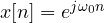 x[n] = e^{j\omega_0 n}