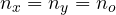 n_x = n_y = n_o