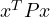 x^TPx