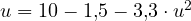 u = 10 - 1{,}5 - 3{,}3 \cdot u^2